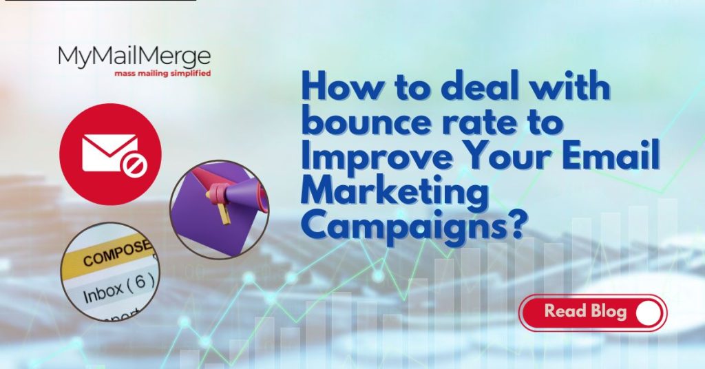 How to Deal with Bounce Rate to Improve your Email Marketing Campaigns?